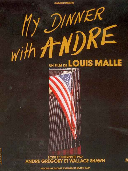 MY DINNER WITH ANDRE